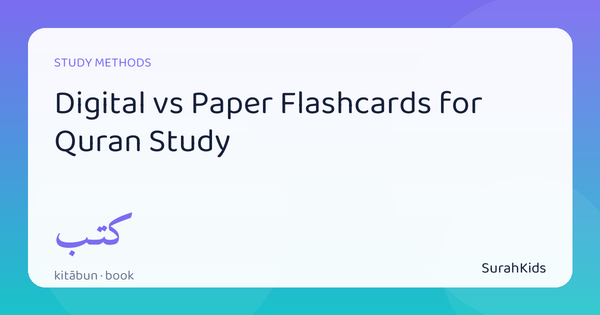 Header image for “Digital vs Paper Flashcards for Quran Study”, showing the Arabic word kitābun (book).