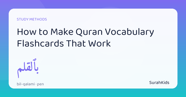 Header image for “How to Make Quran Vocabulary Flashcards That Work”, showing the Arabic word bil-qalami (by the pen).