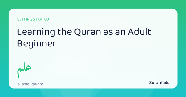 Header image for “Learning the Quran as an Adult Beginner”, showing the Arabic word ʿallama (taught).
